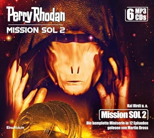 Perry Rhodan Mission SOL 2 – Die komplette Miniserie (6 MP3-CDs): Ungekürzte Ausgabe, Lesung