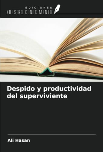 Despido y productividad del superviviente von Ediciones Nuestro Conocimiento