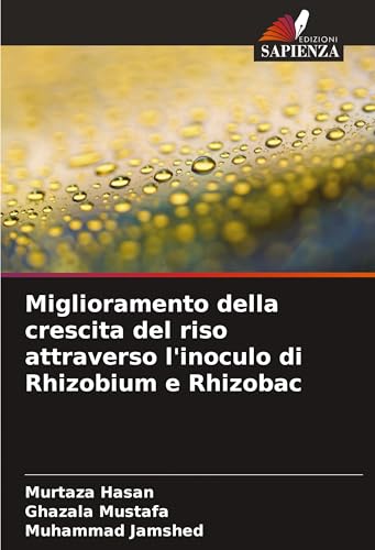 Miglioramento della crescita del riso attraverso l'inoculo di Rhizobium e Rhizobac von VDM Verlag