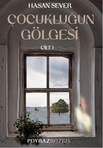 Çocukluğun Gölgesi 1: Poyraz & Bozkış