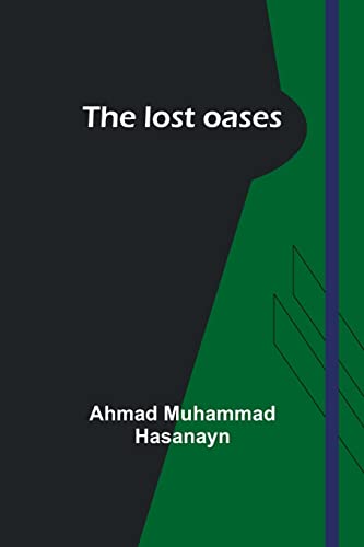 The lost oases von Alpha Editions