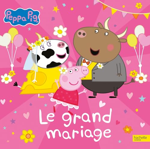 Peppa Pig - Le grand mariage: Grand album von HACHETTE JEUN.