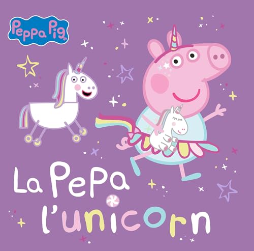 Peppa Pig. Un cuento - La Pepa l'unicorn von BEASCOA