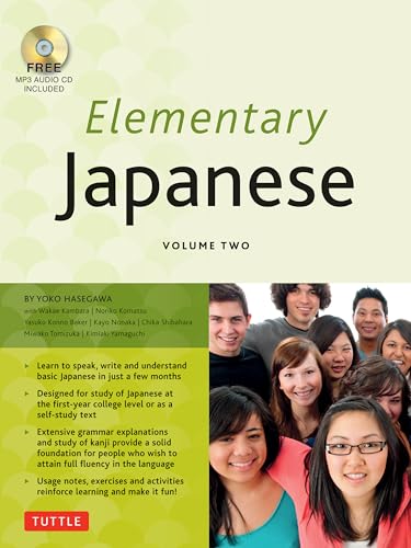 Elementary Japanese: Volume 2: This Intermediate Japanese Language Textbook Expertly Teaches Kanji, Hiragana, Katakana, Speaking & Listening (Online Media Included)