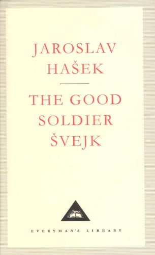 The Good Soldier Svejk: Jaroslav Hasek (Everyman's Library CLASSICS) von Everyman's Library