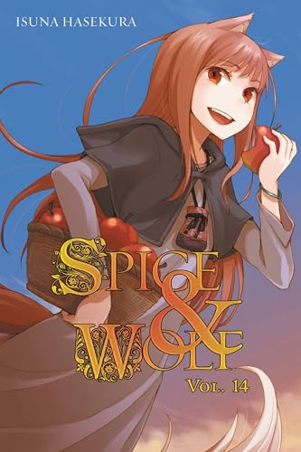 Spice and Wolf, Vol. 14 (light novel): Volume 14 (SPICE AND WOLF LIGHT NOVEL SC, Band 14) von Yen Press
