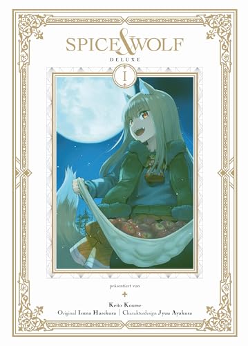 Spice & Wolf Deluxe 01: Die edle Doppelbandausgabe des fesselnden Manga über Handel und Götterwesen! Spice & Wolf Deluxe 01: Die edle Doppelbandausgabe des fesselnden Manga über Handel und Götterwesen! von Panini Verlags GmbH