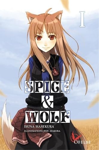 Spice & Wolf: Tome 1 von OFELBE