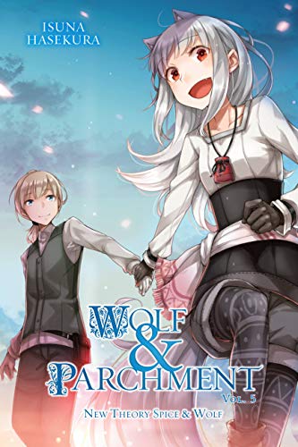 Wolf & Parchment: New Theory Spice & Wolf, Vol. 5 (light novel) (WOLF & PARCHMENT LIGHT NOVEL SC, Band 5) von Yen Press