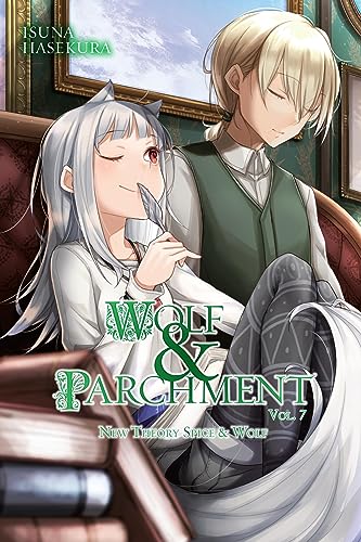 Wolf & Parchment: New Theory Spice & Wolf, Vol. 7 (light novel) (WOLF & PARCHMENT LIGHT NOVEL SC)