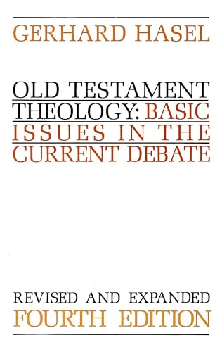 Old Testament Theology: Basic Issues in the Current Debate: Basic Issues in the Current Debate (Revised) von William B. Eerdmans Publishing Company
