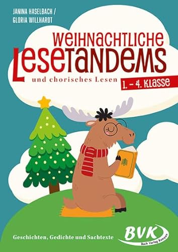 Weihnachtliche Lesetandems und chorisches Lesen – 1. – 4. Klasse: Geschichten, Gedichte und Sachtexte (Lesezeit) von BVK Buch Verlag Kempen GmbH