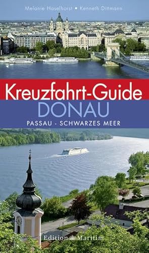 Kreuzfahrt-Guide Donau: Passau – Schwarzes Meer