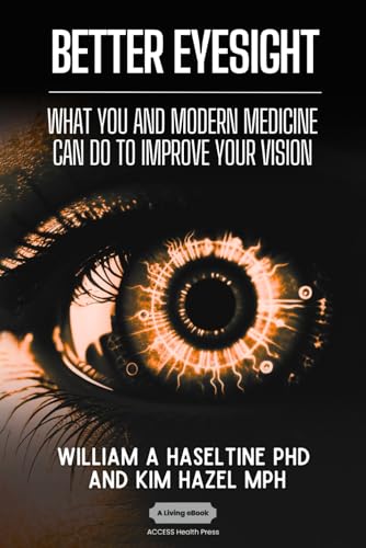 Better Eyesight: What You and Modern Medicine Can Do to Improve Your Vision von ACCESS Health Press