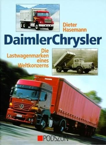 Die Lastwagen eines Weltkonzerns Daimler Chrysler