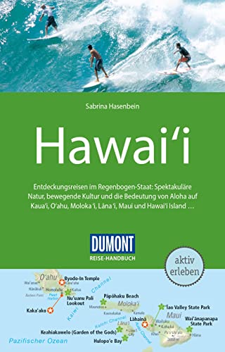 DuMont Reise-Handbuch Reiseführer Hawai‘i: mit Extra-Reisekarte DuMont Reise-Handbuch Reiseführer Hawai‘i: mit Extra-Reisekarte