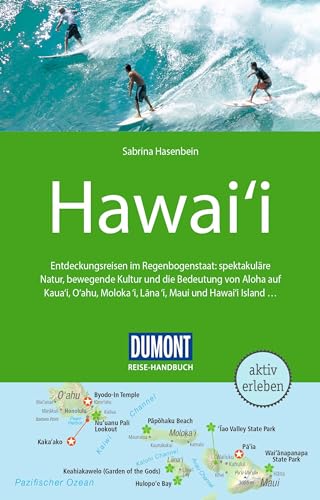 DUMONT Reise-Handbuch Reiseführer Hawaii: mit Extra-Reisekarte von Dumont Reise Vlg GmbH + C