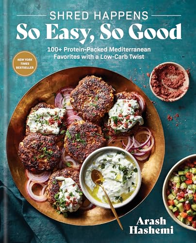 Shred Happens: So Easy, So Good: 100+ Protein-Packed Mediterranean Favorites with a Low-Carb Twist; A Cookbook von Rodale