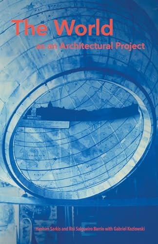 The World as an Architectural Project (Mit Press) von The MIT Press