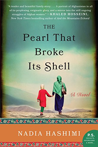 The Pearl That Broke Its Shell: An Emotional Novel of Two Women's Stories Intertwined by Time and Tradition in Afghanistan von Avon Books