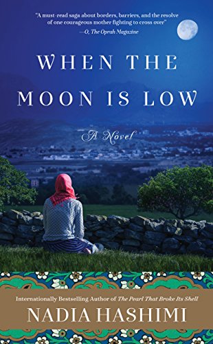 When the Moon Is Low: A Heart-Wrenching Novel of Survival and Family Separation During War in Afghanistan von William Morrow