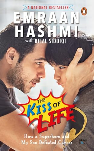 Kiss of Life: How a Superhero and My Son Defeated Cancer von Penguin Books India Pvt Ltd