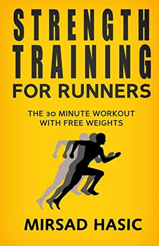 Strength Training for Runners von CREATESPACE