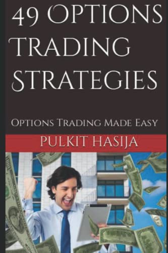 49 Options Trading Strategies: Options Trading Made Easy von Independently published