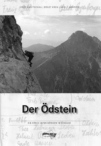 Der Ödstein: Ein König unter Königen im Gesäuse von Schall-Verlag