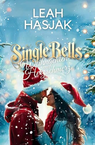 Single Bells: Weihnachten mit Herzschmerz von tolino media