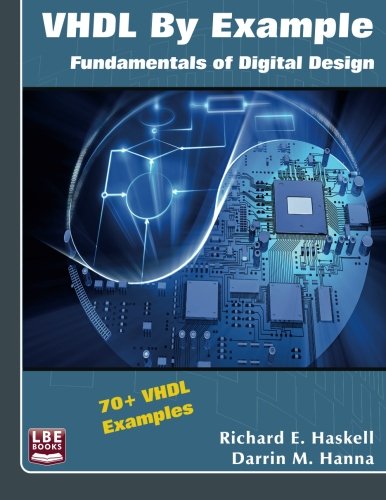 VHDL By Example: Fundamentals of Digital Design von LBE Books
