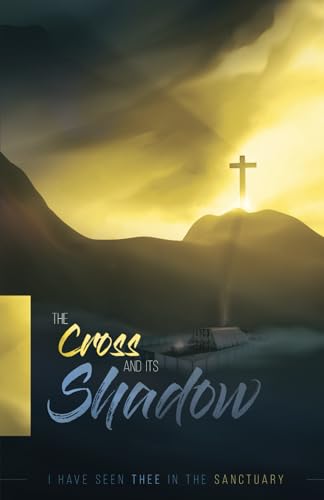 The Cross and its Shadow von Thinking Generation Ministries, A