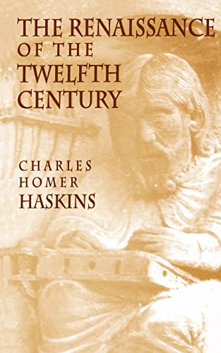 The Renaissance of the Twelfth Century von Harvard University Press