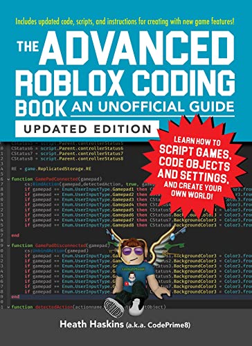 The Advanced Roblox Coding Book: An Unofficial Guide, Updated Edition: Learn How to Script Games, Code Objects and Settings, and Create Your Own World! (Unofficial Roblox Series) von Adams Media