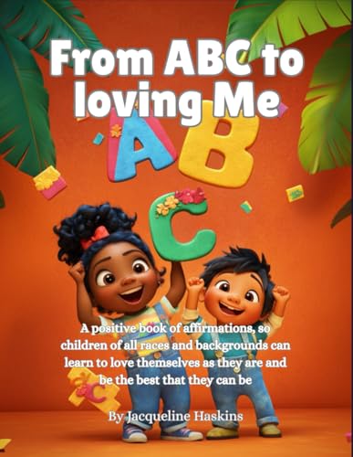 From ABC to Loving Me von Independently published