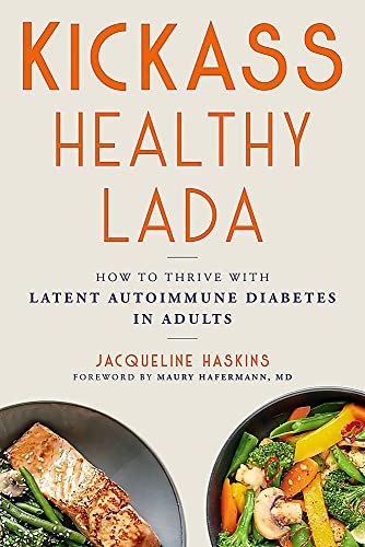 Kickass Healthy LADA: How to Thrive with Latent Autoimmune Diabetes in Adults von Balance