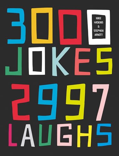 3000 Jokes, 2997 Laughs: An enormous collection of 3,000 one-liners, puns and stories to make you laugh out loud von Pavilion Books