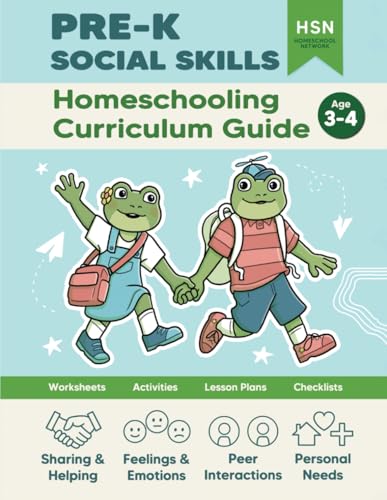 Homeschooling Curriculum Guide: PRE-K Social Skills: Complete Home Education Social Skills Curriculum von Independently published