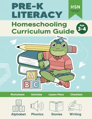Homeschooling Curriculum Guide: Pre-K Literacy: Complete Home Education English Curriculum von Independently published