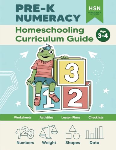 Homeschooling Curriculum Guide: Pre-K Numeracy: Complete Home Education Math Curriculum von Independently published