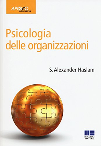 Psicologia delle organizzazioni (Apogeo education) von Maggioli Editore
