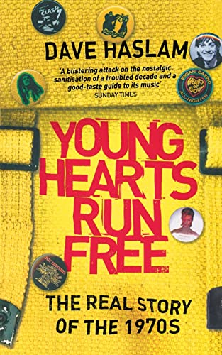 Young Hearts Run Free: The Real Story of the 1970s von Harper Perennial