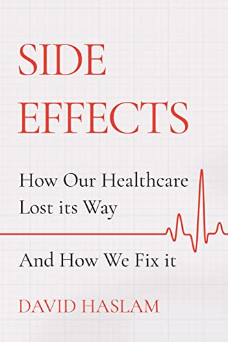 Side Effects: How Our Healthcare Lost Its Way – and How We Can Fix It von Atlantic Books