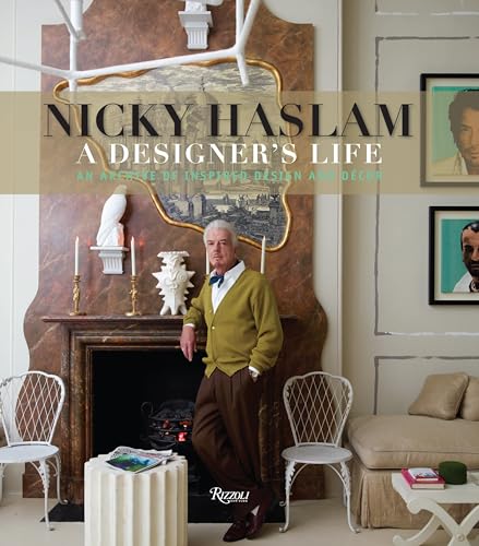 Nicky Haslam: A Designer's Life