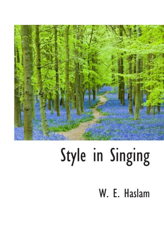Style in Singing von BiblioBazaar