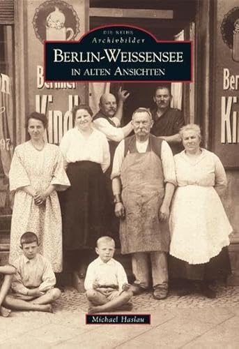 Berlin-Weißensee in alten Ansichten (Sutton Reprint Offset 128 Seiten)