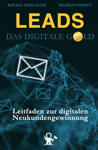 LEADS – Das digitale Gold