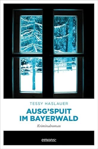 Ausg'spuit im Bayerwald: Kriminalroman (Mike Zinnari)