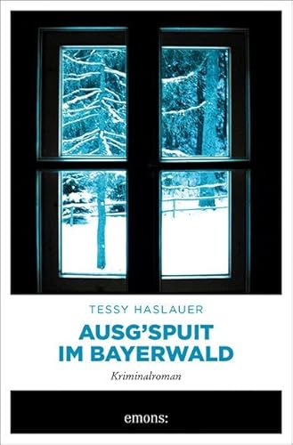 Ausg'spuit im Bayerwald: Kriminalroman (Mike Zinnari)