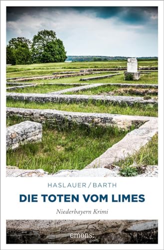 Die Toten vom Limes: Niederbayern Krimi